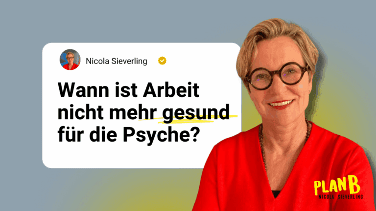 Wann ist Arbeit nicht mehr gesund für die Psyche?